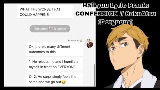 Haikyuu Lyric Pranks CONFESSION SakuAtsu GORGEOUS [upl. by Royce]