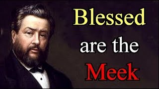 Charles Spurgeon The Beatitudes  Blessed Are The Meek For They Shall Inherit The Earth 38 [upl. by Aurita]