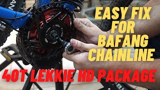 Bafang Chainline Issue FixLekkie 40T Bling Ring HD Package Install [upl. by Nanoc44]