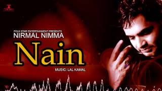 NAIN  NIRMAL NIMMA  AMBRAN DA CHANN  LATEST PUNJABI SONG  FOLK STAR [upl. by Essilem]