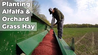 Planting Alfalfa amp Orchard Grass Hay [upl. by Sire580]