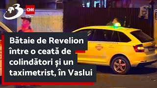 Bătaie de Revelion între o ceată de colindători și un taximetrist în Vaslui [upl. by Sorcha]