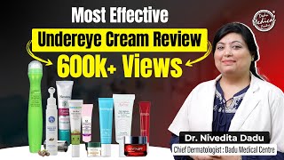 Top 20 Under Eye Cream Review  Dark Circles Undereye Cream  Dr Nivedita Dadu [upl. by Rask353]