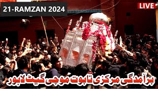 🔴 Live Zairat  21 Ramzan 2024  Marakzi Taboot Mochi Gate Lahore [upl. by Qidas]