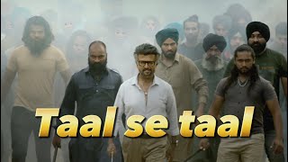 Taal se taal mila FtJailer  jailer rajinikanth taalsetaal [upl. by Eduj]