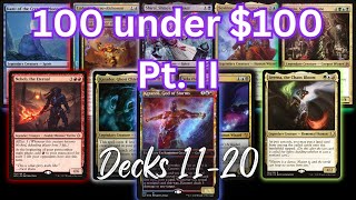 100 Under 100  Part 2  Custom Budget EDH Decks [upl. by Lareine]