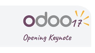 Odoo Experience 2023  Opening Keynote  Unveiling Odoo 17 [upl. by Iloj172]