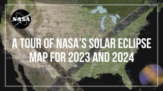 A Tour of NASA’s Solar Eclipse Map for 2023 and 2024 [upl. by Amalee775]