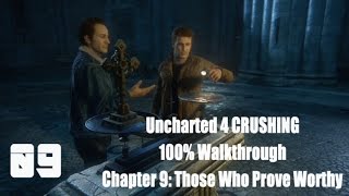 Uncharted 4 CRUSHING Walkthrough 100 ALL Collectables Chapter 9 Those who prove worthy [upl. by Hartzell170]