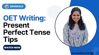 Edu Skills OET Writing 5 MustKnow Tips for OET Tense Use [upl. by Anibla]