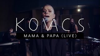 Kovacs  Mama amp Papa Live at Wisseloord [upl. by Lirpa857]