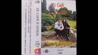 Zé Café amp Guida Amor Cigano [upl. by Demb]