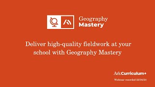 Deliver highquality fieldwork at your school with Geography Mastery [upl. by Latoniah]