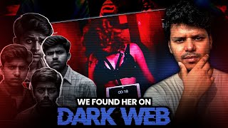 We Found her on Darkweb  Scariest Darkweb story [upl. by Miksen]