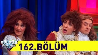 Güldür Güldür Show 162Bölüm Tek Parça Full HD [upl. by Alimrahs]