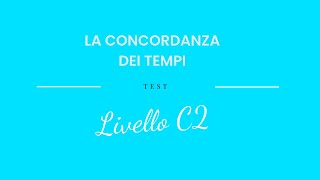 La Concordanza Dei Tempi  Tense Agreement [upl. by Clabo]