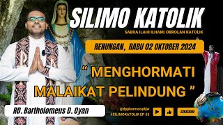 MENGHORMATI MALAIKAT PELINDUNG  Rabu 02 OKTOBER 2024 Renungan Harian SILIMOKATOLIK [upl. by Oisorbma366]