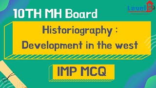 10th HISTORY MH Board Historiography Development in the west IMP MCQ [upl. by Letnwahs547]