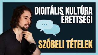 Digitális Kultúra Érettségi  Szóbeli tételek [upl. by Eehsar414]