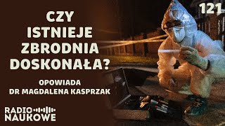 Ślady zbrodni – co potrafi współczesna kryminalistyka  dr Magdalena Kasprzak [upl. by Llehsyar988]