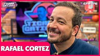 RAFAEL CORTEZ  TICARACATICAST  EP 476 [upl. by Merce]