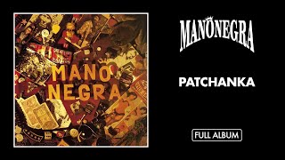 Mano Negra  Patchanka Full Album  Official Audio [upl. by Druce473]