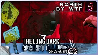 THE LONG DARK — Against All Odds 5 S02 North By WTF  Tales Update 5 Stalker 4K [upl. by Seitz]