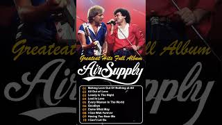 Air Supply Greatest Hits 💖The Best Air Supply Songs 2024💖 Air Supply Playlist Everairsupply [upl. by Rednal]