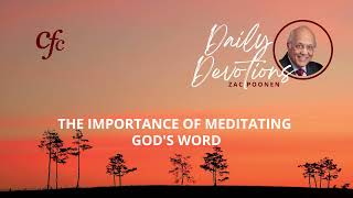 June 5  Daily Devotion  The Importance Of Meditating Gods Word  Zac Poonen [upl. by Yelssew]