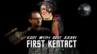 Kent with Bent 36 First Kentact [upl. by Hayouqes]