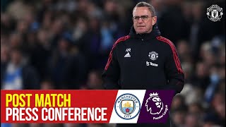 Ralf Rangnick  Post Match Press Conference  Manchester City 41 Manchester United [upl. by Sanger]