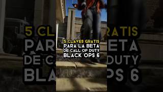 5 CLAVES GRATIS para la BETA de COD Black Ops 6 💥😉 callofdutyblackops6 cod blackops6 gaming [upl. by Llerrot]