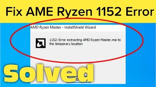 Fix 1152 Error Extracting Files To The Temporary Location InstallShield Error [upl. by Eleahcim]