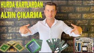 HURDA KARTLARDAN ALTIN ÇIKARMA [upl. by Hartmann]