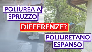 Poliurea a Spruzzo vs Poliuretano Espanso  Cosa cambia [upl. by Puttergill883]