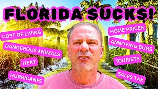 Florida sucks  Let me tell you why  find out if Florida is the state for you [upl. by Suoivatram509]