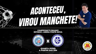 BAHIA X ITABUNA  TRANSMISSÃO AO VIVO  CAMPEONATO BAIANO [upl. by Apurk]