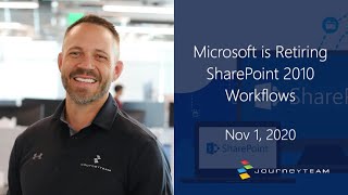 Microsoft Sharepoint 2010 Workflows  END OF LIFE  Nov 1 2020  JourneyTEAM [upl. by Ailedua13]