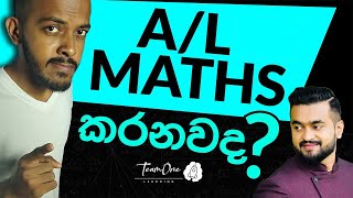 AL Maths කරන්නද හිතන්නේ Study Advice in Sinhala  TeamOne Learning [upl. by Neitsabes]