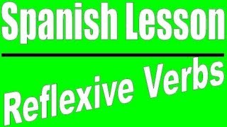 Reflexive Verbs in Spanish [upl. by Zetnas]