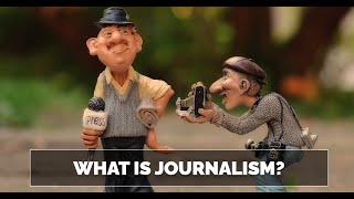 What is Journalism [upl. by Esyla]