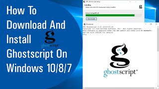 ✅ How To Download And Install Ghostscript On Windows 1087 2020 [upl. by Tamberg]