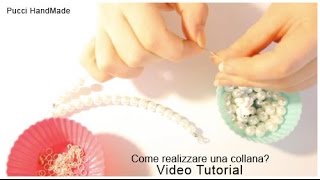 Come realizzare una collana Tutorial [upl. by Cherin]