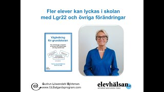 Fler elever kan lyckas i skolan med Lgr22 och övriga förändringar  Se smakprov och få information [upl. by Olegnalehcim]