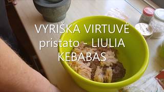 Liulia kebabas arba kotletai ant iešmo [upl. by Ninerb636]