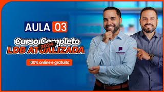 Curso completo LDB atualizada 2024  Aula 03 [upl. by Sandry]