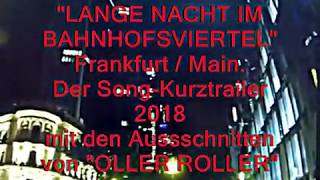 Lange Nacht im Bahnhofsviertel Ffm 201819 SongKurztrailer [upl. by Alemat]