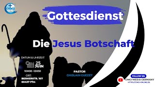 Gottesdienst  Die Jesus Botschaft  25062023 [upl. by Annais]