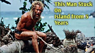 A man Stuck on island from 5 years  Castaway Movie explained in Hindi [upl. by Rutherfurd29]