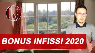 BONUS INFISSI 2020 come funziona la detrazione fiscale per acquisto e sostituzione delle finestre [upl. by Eirol]